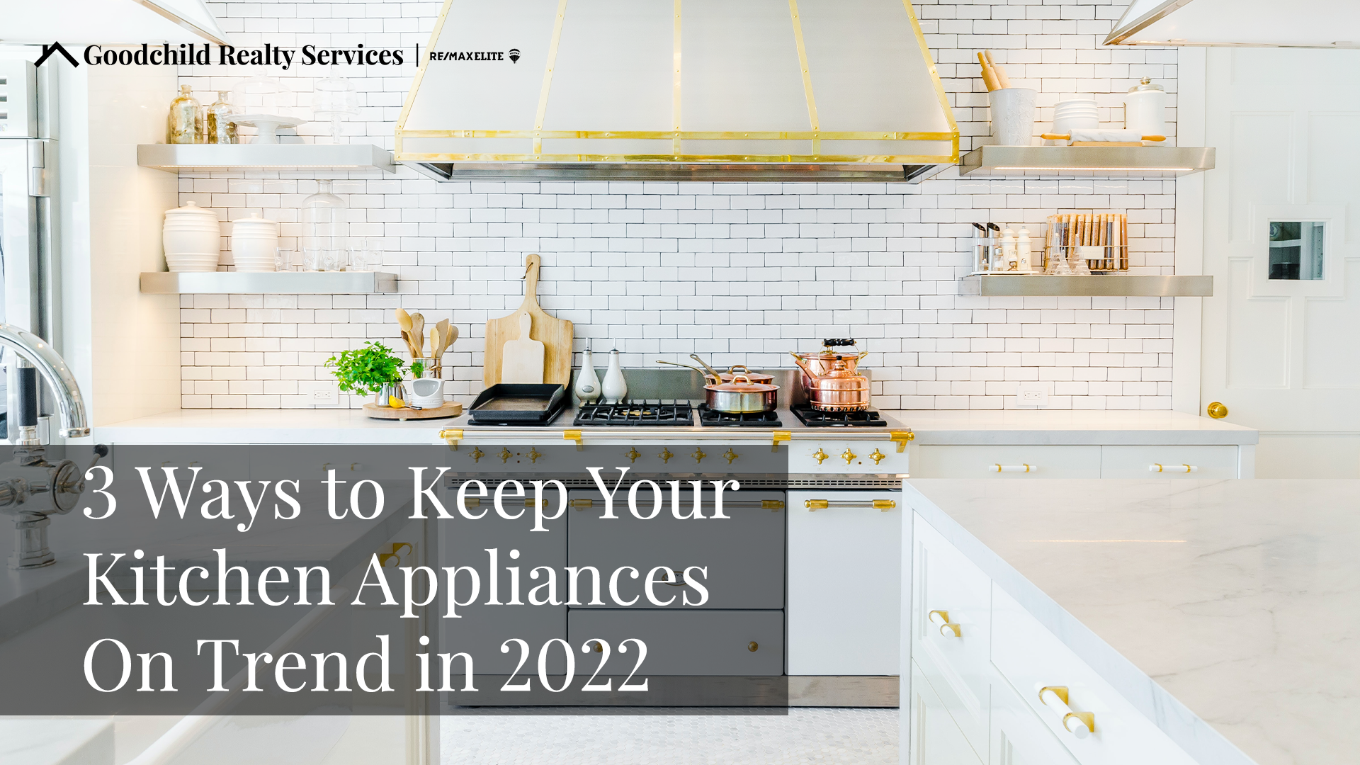 3 Ways to Keep Your Kitchen Appliances On Trend in 2022