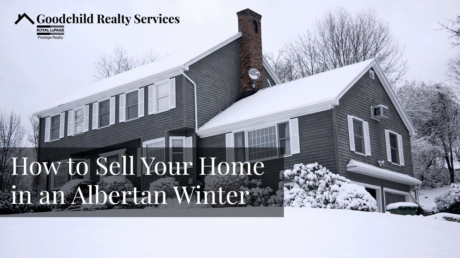 How to Sell Your Home in an Albertan Winter